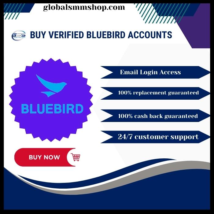 Buy Verified Bluebird Accounts - Global SMM Shop